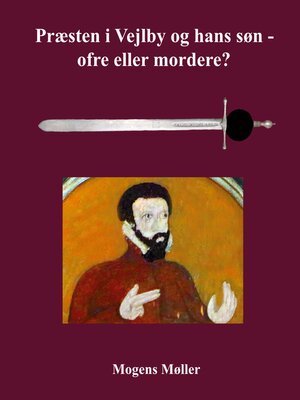 cover image of Præsten i Vejlby og hans søn--ofre eller mordere?